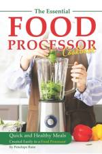 The Essential Food Processor Cookbook af Penelope Rane