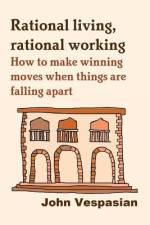 Rational living, rational working af John Vespasian