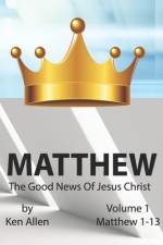 Understanding Matthew's Gospel - Volume 1 af Ken Allen