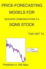 Price-Forecasting Models for Sequans Communications S A SQNS Stock af Ton Viet Ta