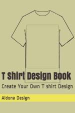 T Shirt Design Book af Aldona Design