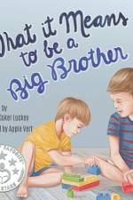 What it Means to be a Big Brother af Lindsey Coker Luckey