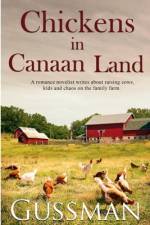 Chickens in Canaan Land af Jessie Gussman