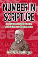 Number in Scripture af E W Bullinger