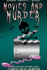 Movies and Murder af Carolyn Q Hunter