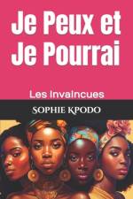 Je Peux et Je Pourrai af Sophie Kpodo