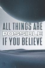 All Things Are Possible If You Believe af Sherry Lee