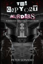 The Copycat Murders af Peter Servidio
