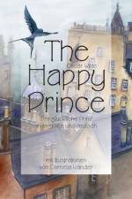 The Happy Prince Der glückliche Prinz in englisch und deutsch af Oscar Wilde
