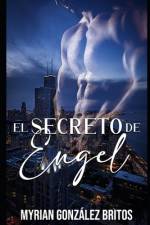 El secreto de Engel af Myrian Gonzalez Britos