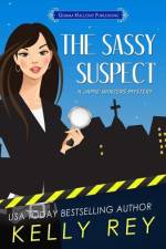 The Sassy Suspect af Kelly Rey