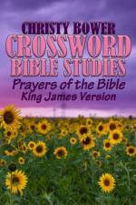 Crossword Bible Studies - Prayers of the Bible af Christy Bower