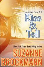 Kiss and Tell af Suzanne Brockmann