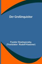 Der Großinquisitor af Fyodor Dostoyevsky