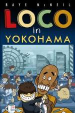 Loco in Yokohama af Baye McNeil