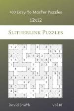 Slitherlink Puzzles - 400 Easy to Master Puzzles 12x12 vol.18 af David Smith