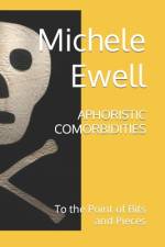 Aphoristic Comorbidities af Michele Ewell