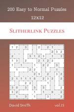 Slitherlink Puzzles - 200 Easy to Normal Puzzles 12x12 vol.15 af David Smith