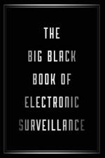 The Big Black Book of Electronic Surveillance af Edward Teach