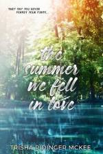 The Summer We Fell in Love af Trisha Ridinger McKee