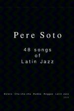 Pere Soto 48 latin Jazz af Pere Soto Tejedor