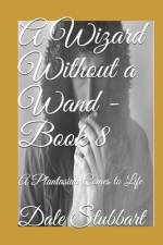 A Wizard Without a Wand - Book 8 af Dale Stubbart