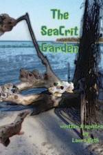 The SeaCrit Garden af Laura Beth