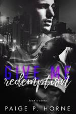 Give Me Redemption af Paige P Horne