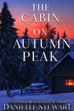 The Cabin on Autumn Peak af Danielle Stewart