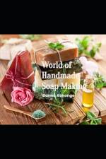 World of Handmade Soap Making af Donna Kakonge