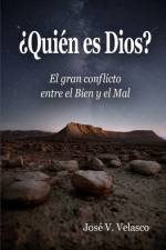¿Quién es Dios? af José V Velasco