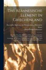 Das Albanesische Element In Griechenland af Jakob Philipp Fallmerayer