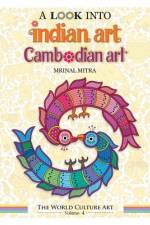A Look Into Indian Art, Cambodian Art af Swarna Mitra