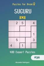 Puzzles for Brain - 400 Suguru Expert Puzzles 5x5 vol.36 af Alexander Rodriguez