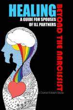 Healing Beyond the Narcissist af Daniel Melehi