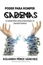 Poder para romper Cadenas af Rolando PÃ©rez SÃ¡nchez