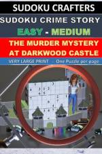 The Murder Mystery at Darkwood Castle af Sudoku Crafters