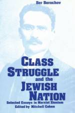 Class Struggle and the Jewish Nation af Ber Borochov