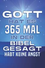 Gott hat es 365 Mal in der Bibel gesagt af Sherry Lee