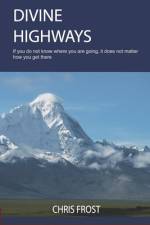 Divine Highways af Chris Frost