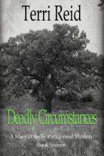 Deadly Circumstances - A Mary O'Reilly Paranormal Mystery (Book 16) af Terri Reid