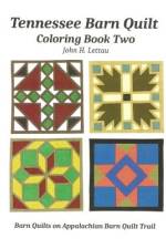 Tennessee Barn Quilt Coloring Book Two af John H Lettau