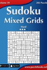 Sudoku Mixed Grids - Hard - Volume 39 - 282 Puzzles af Nick Snels