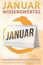 Januar Wissenswertes af Michelle Hawkins