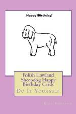 Polish Lowland Sheepdog Happy Birthday Cards af Gail Forsyth