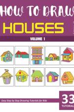 How to Draw Houses for Kids - Volume 1 af Sonia Rai