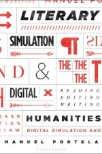 Literary Simulation and the Digital Humanities af Manuel Portela