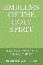 Emblems of the Holy Spirit af Robert Wheeler