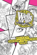 Wells & Co. Quarantine Coloring Book Vol. 1 af Chad Wells