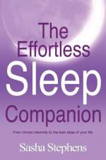 The Effortless Sleep Companion af Sasha Stephens